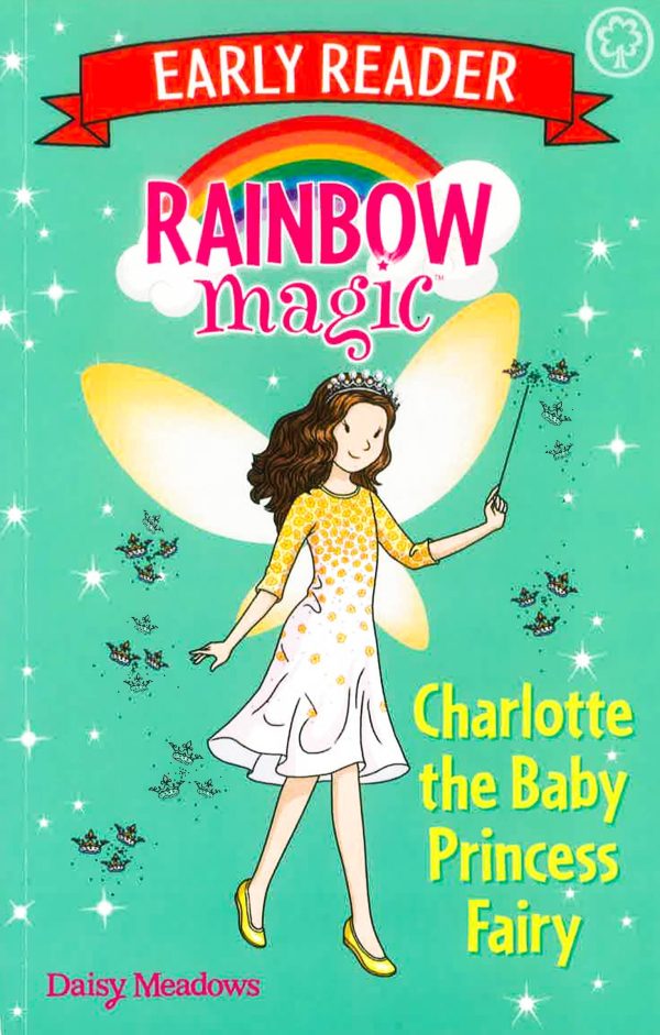 Rainbow Magic Early Reader: Charlotte The Baby Princess Fairy For Discount