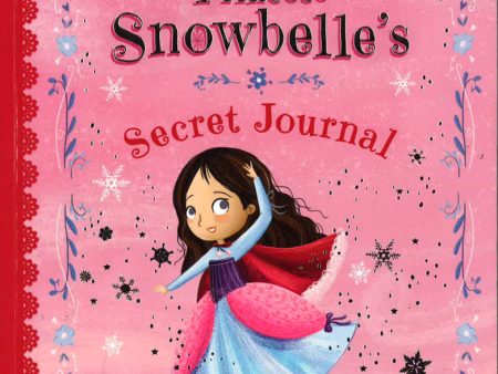 Princess Snowbelle S Secret Journal For Cheap