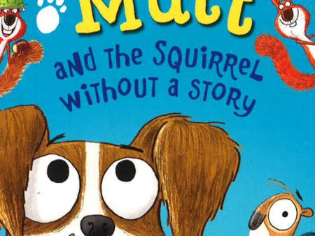 Maxwell Mutt And The Squirrel Without A Story Online Sale